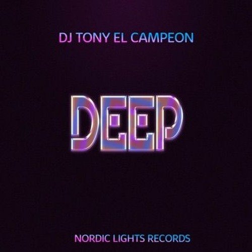DJ Tony El Campeon - Deep